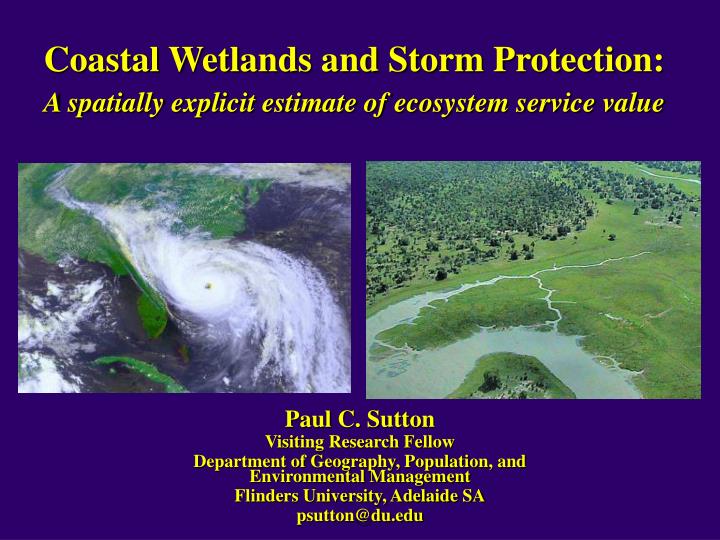 coastal wetlands and storm protection a spatially explicit estimate of ecosystem service value