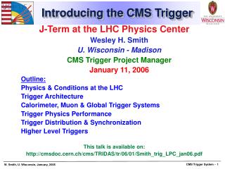 Introducing the CMS Trigger