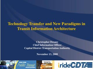 Christopher Desany Chief Information Officer Capital District Transportation Authority