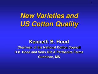 New Varieties and US Cotton Quality