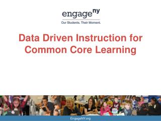 Data Driven Instruction for Common Core Learning