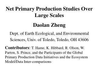 Net Primary Production Studies Over Large Scales Daolan Zheng