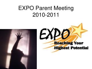 EXPO Parent Meeting 2010-2011