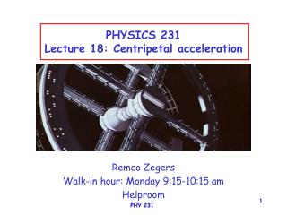 PHYSICS 231 Lecture 18: Centripetal acceleration