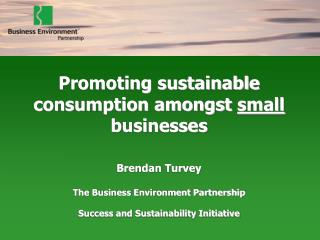 Businesses are consumers too ! What BEP are doing about it