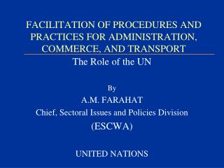 FACILITATION OF PROCEDURES AND PRACTICES FOR ADMINISTRATION, COMMERCE, AND TRANSPORT