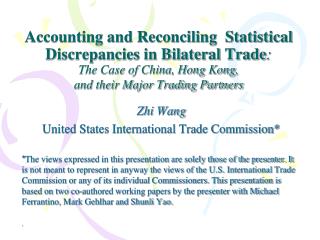Zhi Wang United States International Trade Commission*