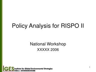 Policy Analysis for RISPO II