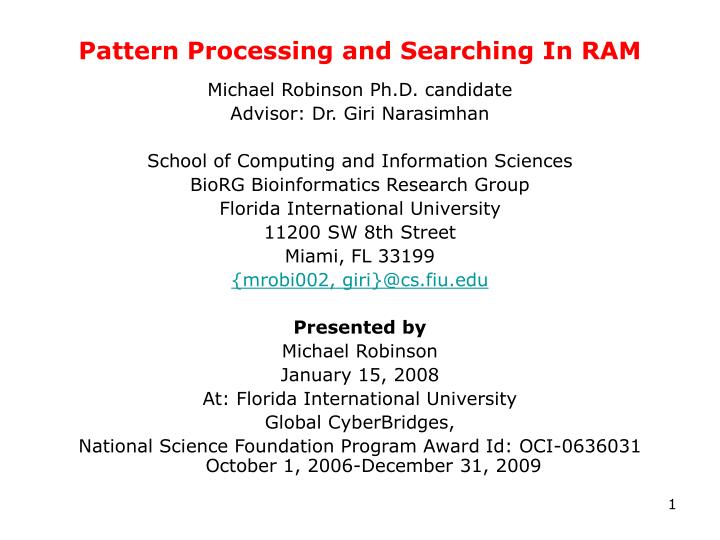 pattern processing and searching in ram