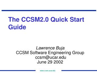 The CCSM2.0 Quick Start Guide