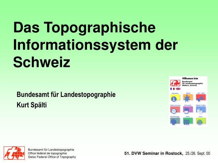 das topographische informationssystem der schweiz