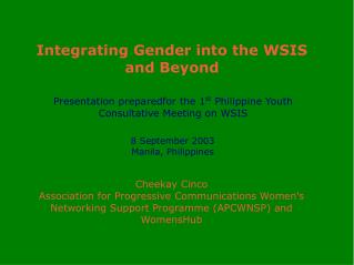 Integrating Gender into the WSIS and Beyond