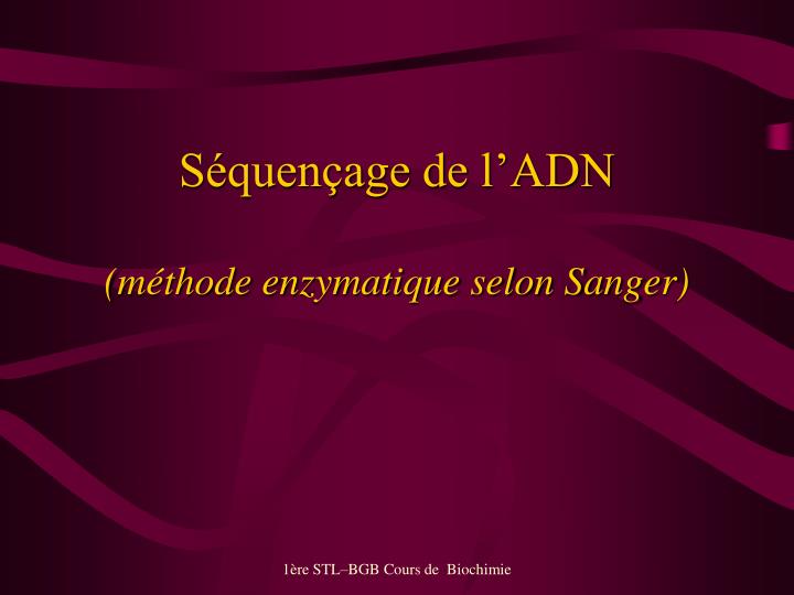 s quen age de l adn m thode enzymatique selon sanger