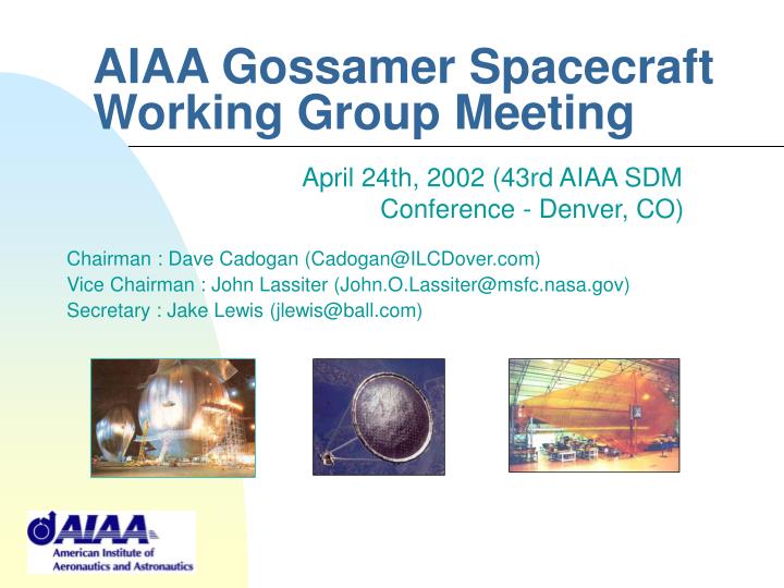 aiaa gossamer spacecraft working group meeting
