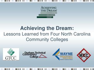 Achieving the Dream: Lessons Learned from Four North Carolina Community Colleges