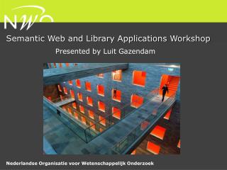 Semantic Web and Library Applications Workshop