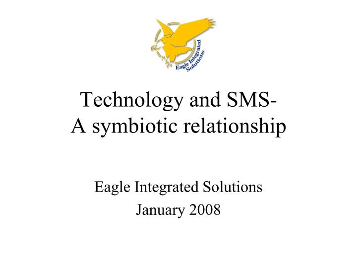 technology and sms a symbiotic relationship