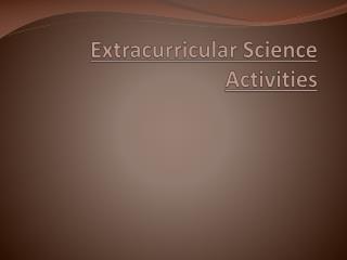 Extracurricular Science Activities
