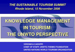 KNOWLEDGE MANAGEMENT IN TOURISM: THE UNWTO PERSPECTIVE