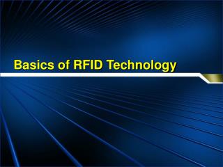 Basics of RFID Technology