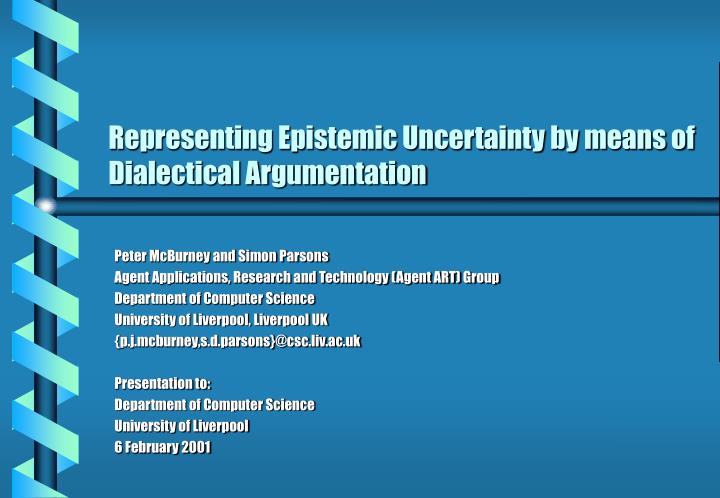 representing epistemic uncertainty by means of dialectical argumentation