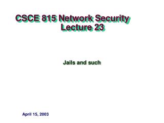 CSCE 815 Network Security Lecture 23