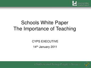 Schools White Paper The Importance of Teaching