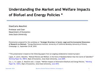 Understanding the Market and Welfare Impacts of Biofuel and Energy Policies *