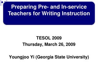 TESOL 2009 Thursday, March 26, 2009 Youngjoo Yi (Georgia State University)