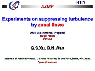 Experiments on suppressing turbulence by zonal flows 2004 Experimental Proposal Edge Probe