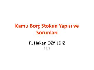 kamu bor stokun yap s ve sorunlar