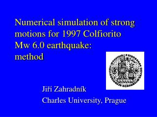 Numerical simulation of strong motions for 1997 Colfiorito Mw 6.0 earthquake: method