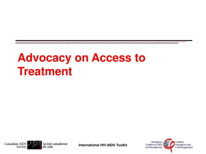 advocacy on access to treatment