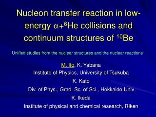 Nucleon transfer reaction in low-energy a + 6 He collisions and continuum structures of 10 Be