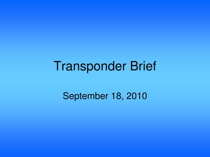 transponder brief