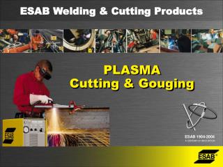 PLASMA Cutting &amp; Gouging