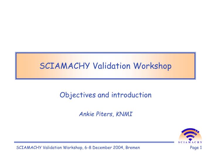 sciamachy validation workshop