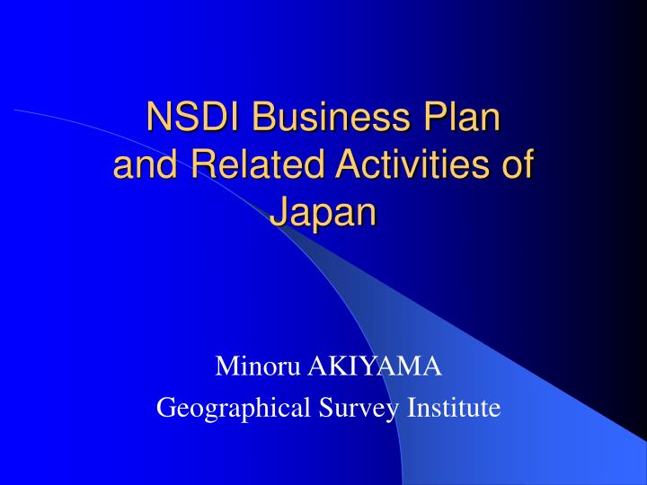 nsdi business plan and related activities of japan