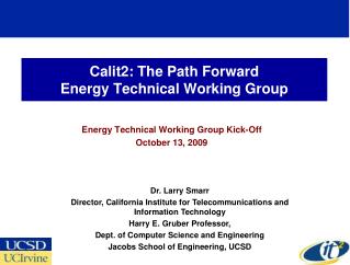 Calit2: The Path Forward Energy Technical Working Group