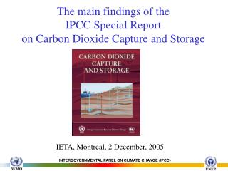The main findings of the IPCC Special Report on Carbon Dioxide Capture and Storage