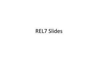 REL7 Slides