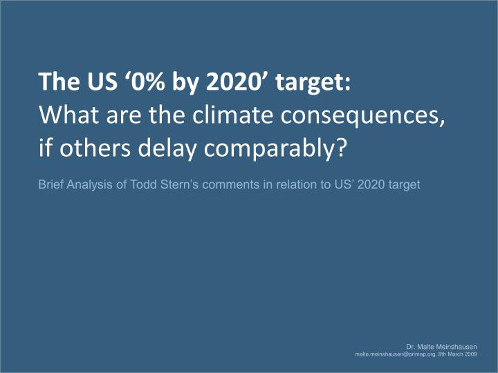 the us 0 by 2020 target what are the climate consequences if others delay comparably