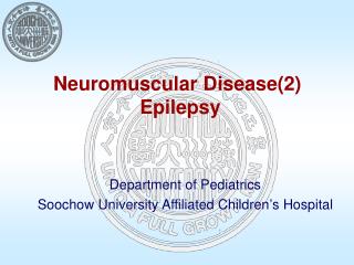 Neuromuscular Disease(2) Epilepsy