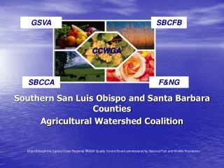 Southern San Luis Obispo and Santa Barbara Counties Agricultural Watershed Coalition
