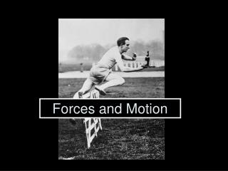 Forces and Motion