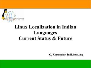 Linux Localization in Indian Languages Current Status &amp; Future