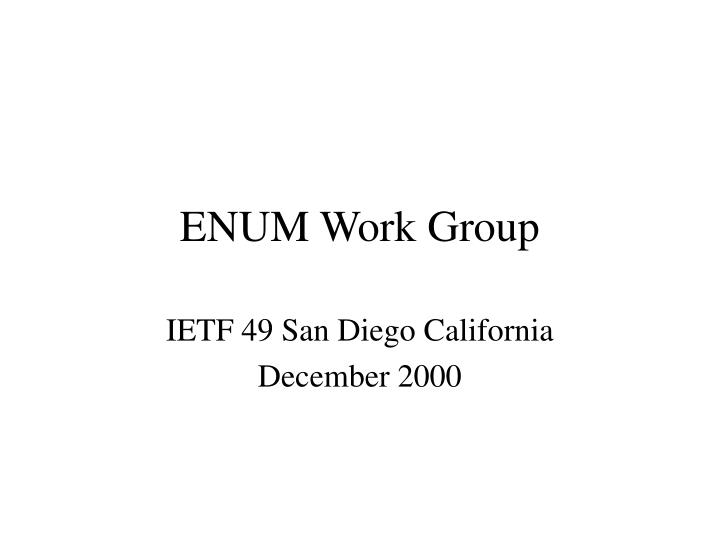 enum work group