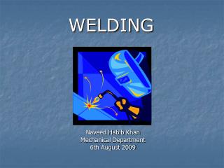Naveed Habib Khan Mechanical Department 6th August 2009