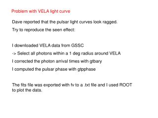 Problem with VELA light curve