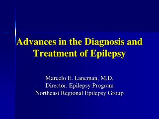 Advances in the Diagnosis and Treatment of Epilepsy